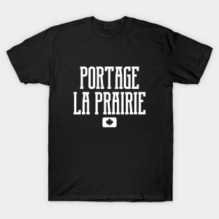 Portage La Prairie Canada #1 T-Shirt